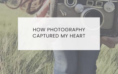 How Photography Captured My Heart